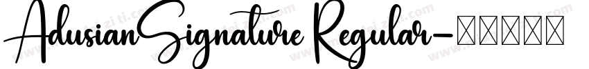 AdusianSignature Regular字体转换